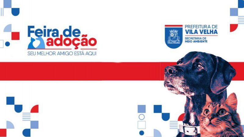 ​Prefeitura de Vila Velha realiza feira de adoção de pets e vacinação antirrábica