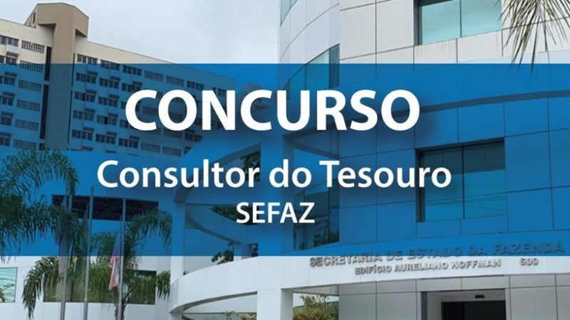 Secretaria da Fazenda divulga resultado final do concurso para consultor do Tesouro Estadual