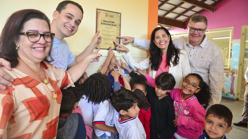 Prefeitura de Vitória entrega obra de reforma do Cmei Ocarlina Nunes Andrade