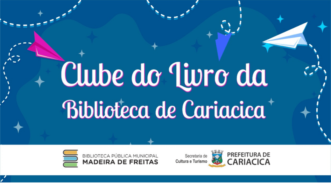 Biblioteca Madeira de Freitas em Cariacica lança seu primeiro Clube do Livro na próxima terça-feira (17)
