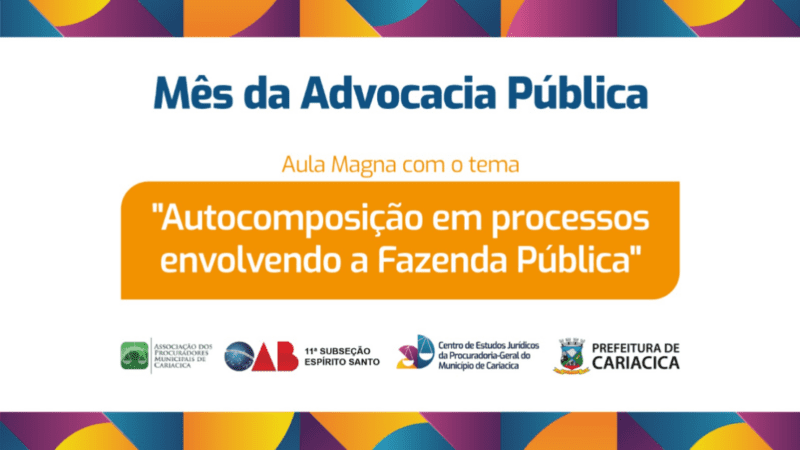 Procuradoria-Geral de Cariacica promove evento em alusão ao Mês da Advocacia Pública