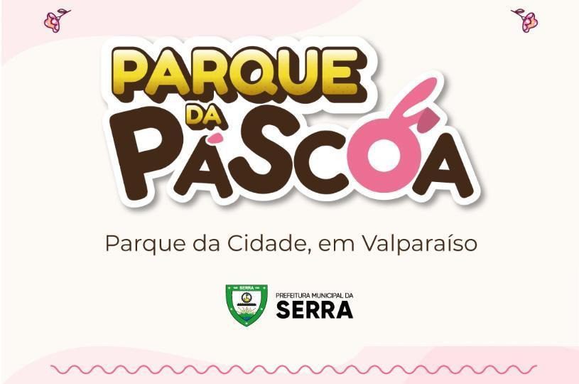 Vila de Páscoa na Serra funcionará em horário especial de feriado, nesta sexta-feira (7)