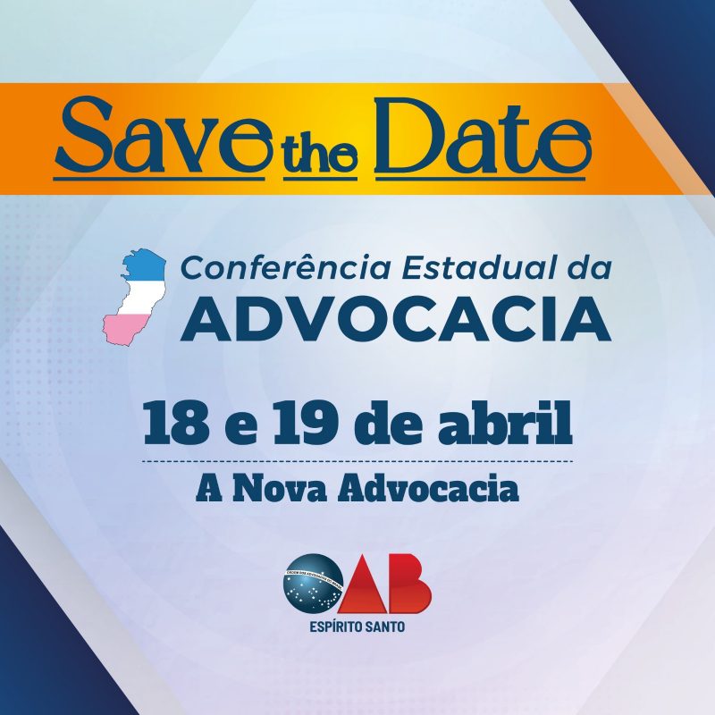 Conferência Estadual da Advocacia confirmada para os dias 18 e 19 de abril