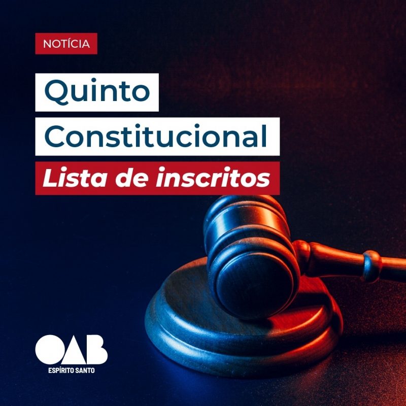 Lista dos candidatos ao Quinto Constitucional é divulgada pela OAB-ES